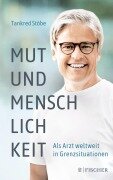 Cover-Bild zum Titel 'Mut und Menschlichkeit' von 'Tankred Stöbe'