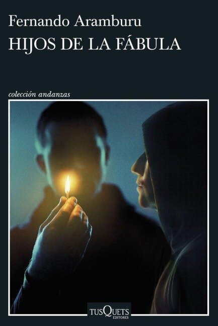 Hijos de la fabula - Fernando Aramburu