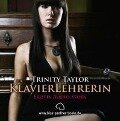 Die Klavierlehrerin / Erotik Audio Story / Erotisches Hörbuch - Trinity Taylor
