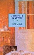 A Month in the Country - J L Carr