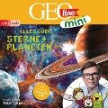 GEOLINO MINI: Alles über Sterne und Planeten - Eva Dax, Roland Griem, Heiko Kammerhoff, Jana Ronte-Versch, Oliver Versch