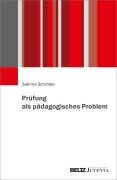 Cover-Bild zum Titel 'Prüfung als pädagogisches Problem' von 'Sabrina Schröder'