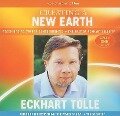 Creating a New Earth: Teachings to Awaken Consciousness the Best of Eckhart Tolle TV - Season One - Eckhart Tolle