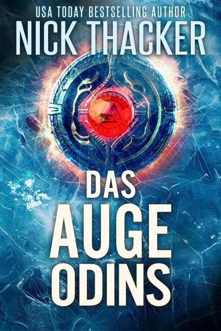 Das Auge Odins (Harvey Bennett Thrillers - German, #15) - Nick Thacker