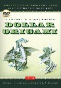 Lafosse & Alexander's Dollar Origami - Michael G Lafosse, Richard L Alexander