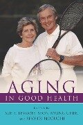 Aging in Good Health - 
