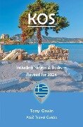 A to Z guide to Kos 2024, including Nisyros and Bodrum - Tony Oswin