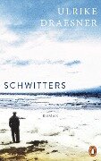 Schwitters - Ulrike Draesner