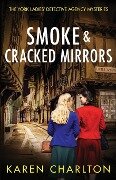 Smoke & Cracked Mirrors - Karen Charlton