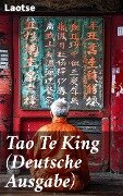 Tao Te King (Deutsche Ausgabe) - Laotse