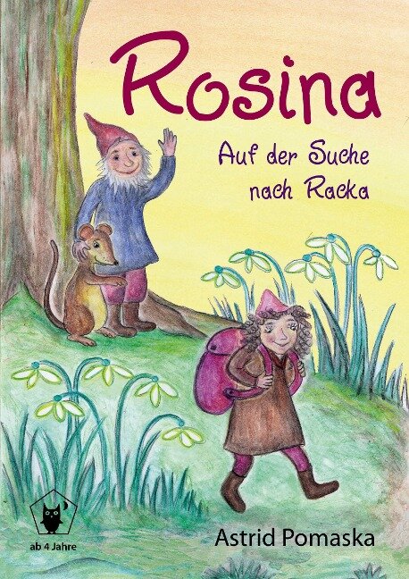 Rosina - Auf der Suche nach Racka - Astrid Pomaska
