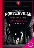 Porterville (Darkside Park) Edition II (Folgen 7-12) - Raimon Weber, Anette Strohmeyer, Simon X. Rost, John Beckmann, Hendrik Buchna