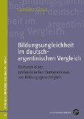 Cover-Bild zum Titel 'Bildungsungleichheit im deutsch-argentinischen Vergleich' von 'Carolina Claus'