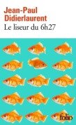 Cover-Bild zum Titel 'Le liseur du 6h27' von 'Jean-Paul Didierlaurent'