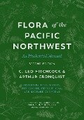 Flora of the Pacific Northwest - C Leo Hitchcock, Arthur Cronquist