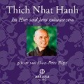Im Hier und Jetzt zuhause sein - Thich Nhat Hanh