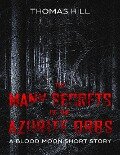 The Many Secrets of the Azurite Orbs: A Blood Moon Short Story - Thomas Hill