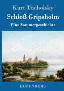Cover-Bild zum Titel 'Schloß Gripsholm' von 'Kurt Tucholsky'