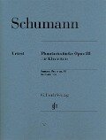 Schumann, Robert - Phantasiestücke op. 88 für Klaviertrio - Robert Schumann