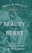 Madame de Villeneuve's Original Beauty and the Beast - Illustrated by Edward Corbould and Brothers Dalziel - Gabrielle-Suzanne Barbot De Villeneuve