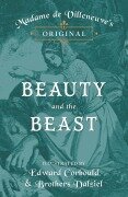 Cover-Bild zum Titel 'Madame de Villeneuve's Original Beauty and the Beast - Illustrated by Edward Corbould and Brothers Dalziel' von 'Gabrielle-Suzanne Barbot De Villeneuve'