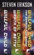 Cover-Bild zum Titel 'The Willful Child Series' von 'Steven Erikson'