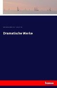 Dramatische Werke - William Shakespeare, August Wilhelm Von Schlegel, Ludwig Tieck, Hermann Ulrici