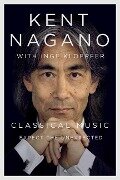 Classical Music - Inge Kloepfer, Kent Nagano