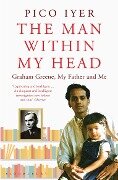 The Man Within My Head - Pico Iyer