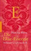 Die Elise-Energie - Monika Herz
