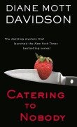 Cover-Bild zum Titel 'Catering to Nobody' von 'Diane Mott Davidson'