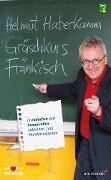Gräschkurs Fränkisch (eBook) - Helmut Haberkamm