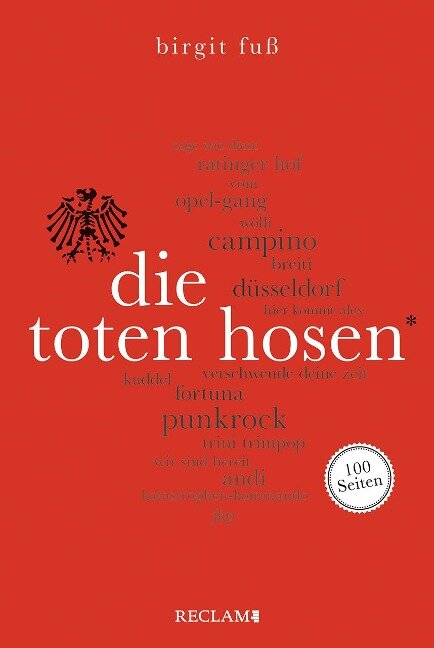 Die Toten Hosen. 100 Seiten - Birgit Fuß