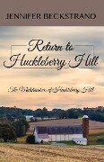 Cover-Bild zum Titel 'Return to Huckleberry Hill' von 'Jennifer Beckstrand'