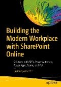 Building the Modern Workplace with SharePoint Online - Harinarayanan V P