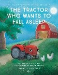 The Tractor Who Wants to Fall Asleep - Carl-Johan Forssén Ehrlin