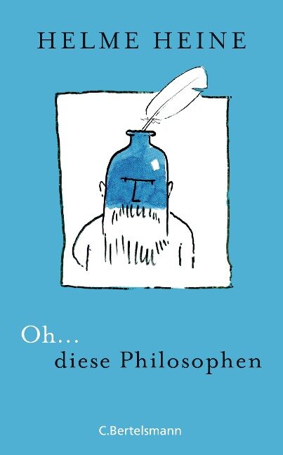 Oh... diese Philosophen - Helme Heine