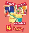 fragen-suchen-entdecken 4 - Angelika Dott, Ludwig Sauter, Josef Schwaller