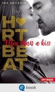 Heartbeat. More than a kiss - Ira Severin