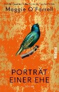 Porträt einer Ehe - Maggie O'Farrell