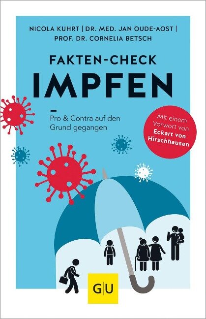 Fakten-Check Impfen - Cornelia Betsch, Nicola Kuhrt, Jan Oude-Aost