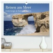 Reisen ans Meer (hochwertiger Premium Wandkalender 2026 DIN A2 quer), Kunstdruck in Hochglanz - Berthold Werner