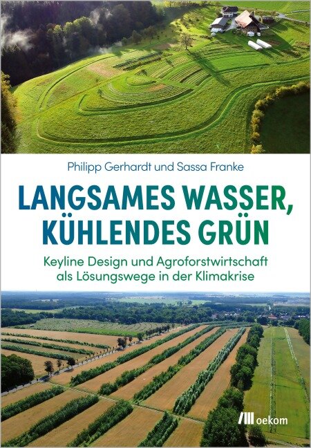 Langsames Wasser, kühlendes Grün - Sassa Franke, Philipp Gerhardt