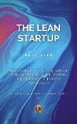 Mastering the Lean Startup: The Ultimate Guide to Eric Ries's Revolutionary Approach - BookSum Genius
