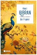Cover-Bild zum Titel 'Der Prophet: Klassiker der Weltliteratur' von 'Khalil Gibran'