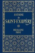 Der kleine Prinz (mit den farbigen Illustrationen des Autors) - Antoine de Saint-Exupéry