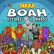Cover-Bild zum Titel 'BOAH ist das krass' von 'Dikka'