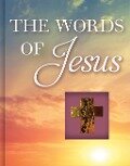 Cover-Bild zum Titel 'The Words of Jesus (Deluxe Prayer Book)' von 'Publications International Ltd'