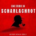 Eine Studie in Scharlachrot - Arthur Conan Doyle