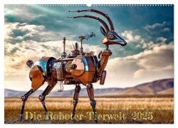 Die Roboter-Tierwelt (Wandkalender 2025 DIN A2 quer), CALVENDO Monatskalender - Werner Braun